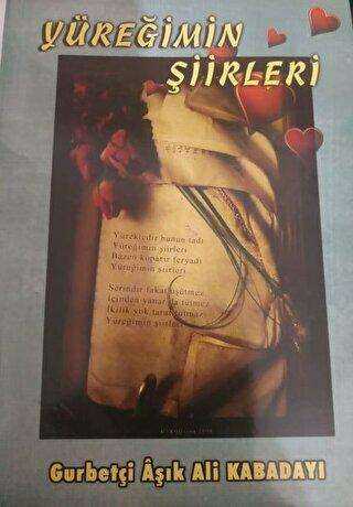 Yüreğimin Şiirleri - Kültür Ajans Yayınları