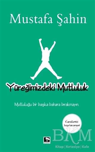 Yüreğimizdeki Mutluluk - Çınaraltı Yayınları