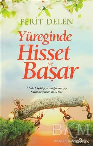 Yüreğinde Hisset Ve Başar - Yediveren Yayınları
