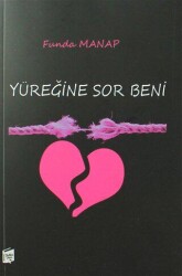 Yüreğine Sor Beni - Karahan Kitabevi