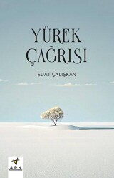 Yürek Çağrısı - ARK Kitapları