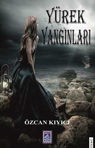 Yürek Yangınları - Göl Yayıncılık