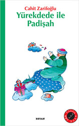 YÜREKDEDE İLE PADİŞAH - Beyan Yayınları