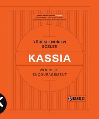 Yüreklendiren Sözler Words of Encouragement - Kassia