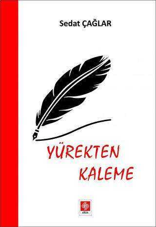 Yürekten Kaleme - Ekin Basım Yayın