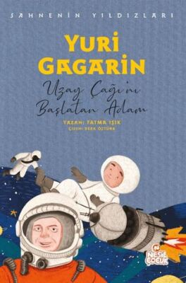 Yuri Gagarin - Sahnenin Yıldızları - 1