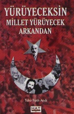 Yürüyeceksin Millet Yürüyecek Arkandan - 1
