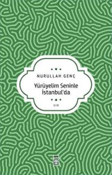 Yürüyelim Seninle İstanbul’da - 2
