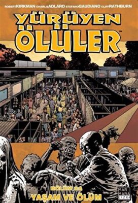 Yürüyen Ölüler 24 - Yaşam ve Ölüm kapağı