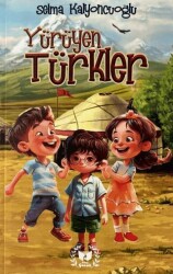 Yürüyen Türkler - Ateş Yayınları