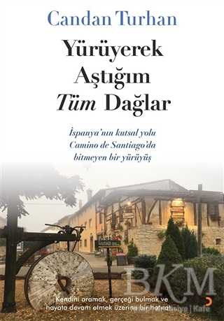 Yürüyerek Aştığım Tüm Dağlar - Cinius Yayınları