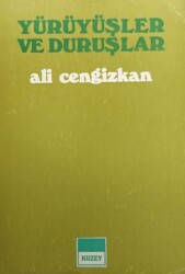 Yürüyüşler ve Duruşlar - Kuzey Kitabevi