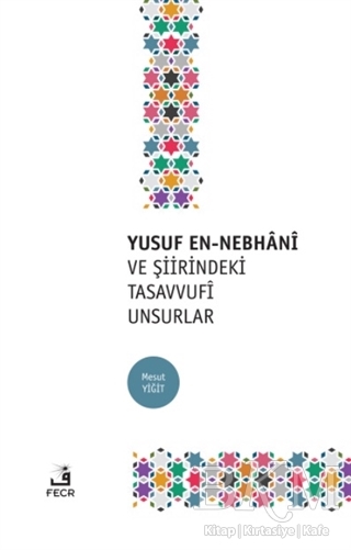 Yusuf En-Nebhani ve Şiirindeki Tasavvufi Unsurlar - 1