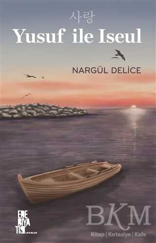 Yusuf İle Iseul - Edebiyatist