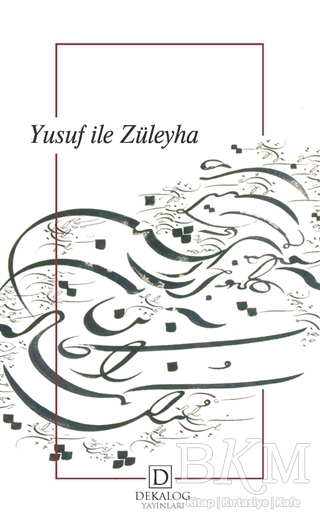 Yusuf ile Züleyha - Dekalog Yayınları