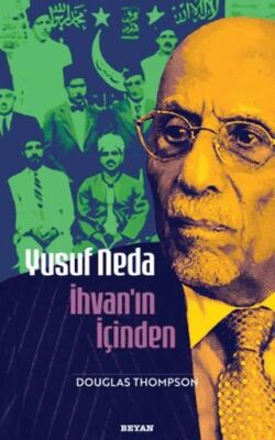 Yusuf Neda İhvan`ın İçinden - 1