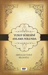 Yusuf Suresini Anlama Yolunda - Tilki Kitap