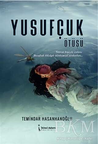 Yusufçuk Ötüşü - İkinci Adam Yayınları