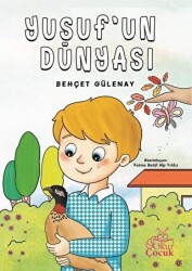 Yusuf`un Dünyası - Okur Çocuk