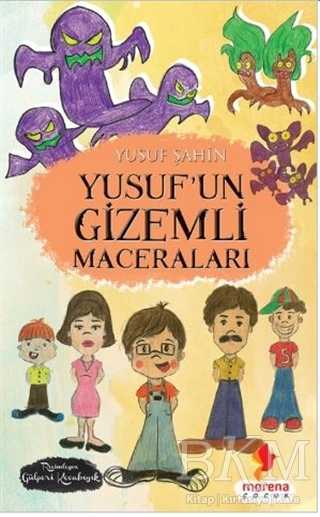 Yusuf’un Gizemli Maceraları - Morena Yayınevi