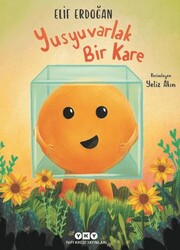 Yusyuvarlak Bir Kare - Yapı Kredi Yayınları