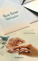 Yuva Kuran Mektuplar - Kitap Arası