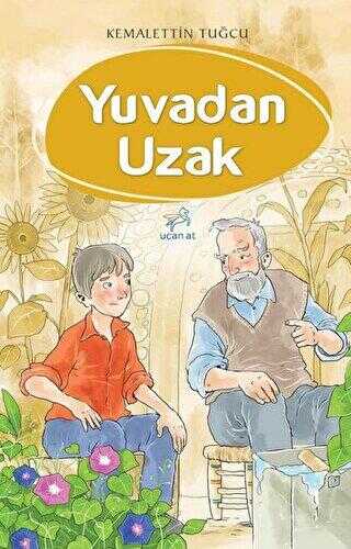 Yuvadan Uzak - Uçan At Yayınları