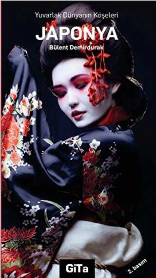 Yuvarlak Dünyanın Köşeleri: Japonya - Gita Yayınları