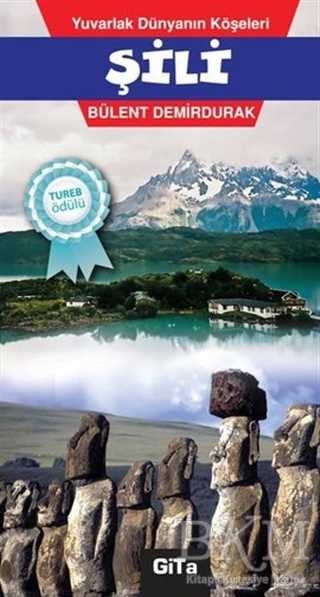 Yuvarlak Dünyanın Köşeleri - Şili - Gita Yayınları