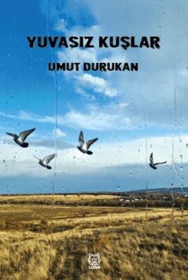 Yuvasız Kuşlar - 1