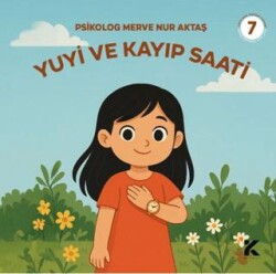 Yuyi ile Öğreniyorum 7 - Yuyi ve Kayıp Saati - Kiba Yayımcılık