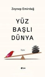 Yüz Başlı Dünya - Şule Yayınları
