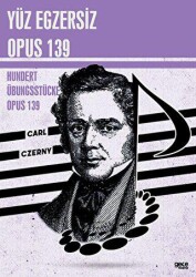 Yüz Egzersiz Opus 139 - Gece Kitaplığı