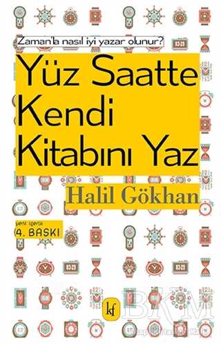 Yüz Saatte Kendi Kitabını Yaz - Kafe Kültür Yayıncılık