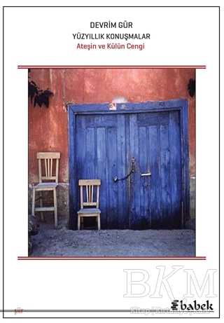 Yüz Yıllık Konuşmalar - Babek Yayınları