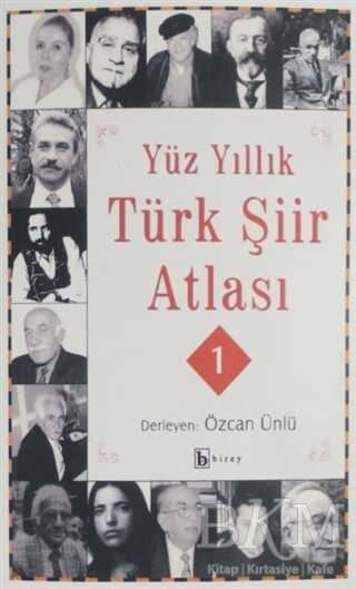 Yüz Yıllık Şiir Atlası 1 - Birey Yayıncılık