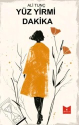 Yüz Yirmi Dakika - Serencam Yayınevi