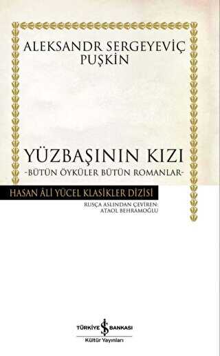 Yüzbaşının Kızı - Bütün Öyküler, Bütün Romanlar - İş Bankası Kültür Yayınları