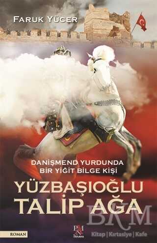 Yüzbaşıoğlu Talip Ağa - Panama Yayıncılık