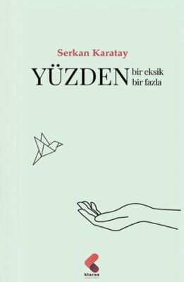 Yüzden Bir Eksik Bir Fazla - 1