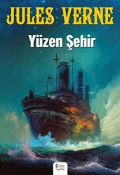 Yüzen Şehir - Bilgili Yayınları