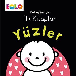 Yüzler - Bebeğim İçin İlk Kitaplar kapağı