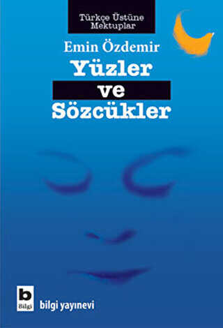 Yüzler ve Sözcükler - Bilgi Yayınevi