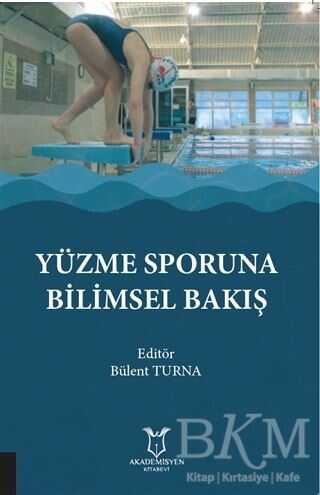 Yüzme Sporuna Bilimsel Bakış - Akademisyen Kitabevi