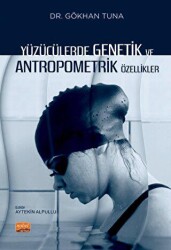 Yüzücülerde Genetik ve Antropometrik Özellikler - Nobel Bilimsel Eserler