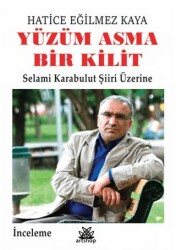 Yüzüm Asma Bir Kilit - Artshop Yayıncılık