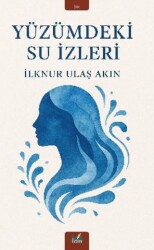 Yüzümdeki Su İzleri - İzan Yayıncılık