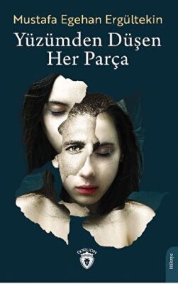 Yüzümden Düşen Her Parça - 1