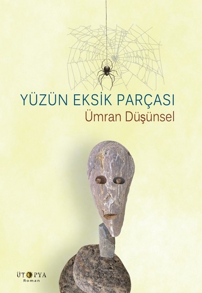 Yüzün Eksik Parçası - Ütopya Yayınevi