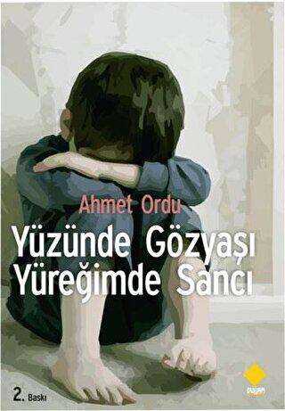 Yüzünde Gözyaşı Yüreğimde Sancı - Duvar Kitabevi